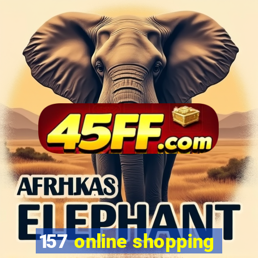 157 online shopping